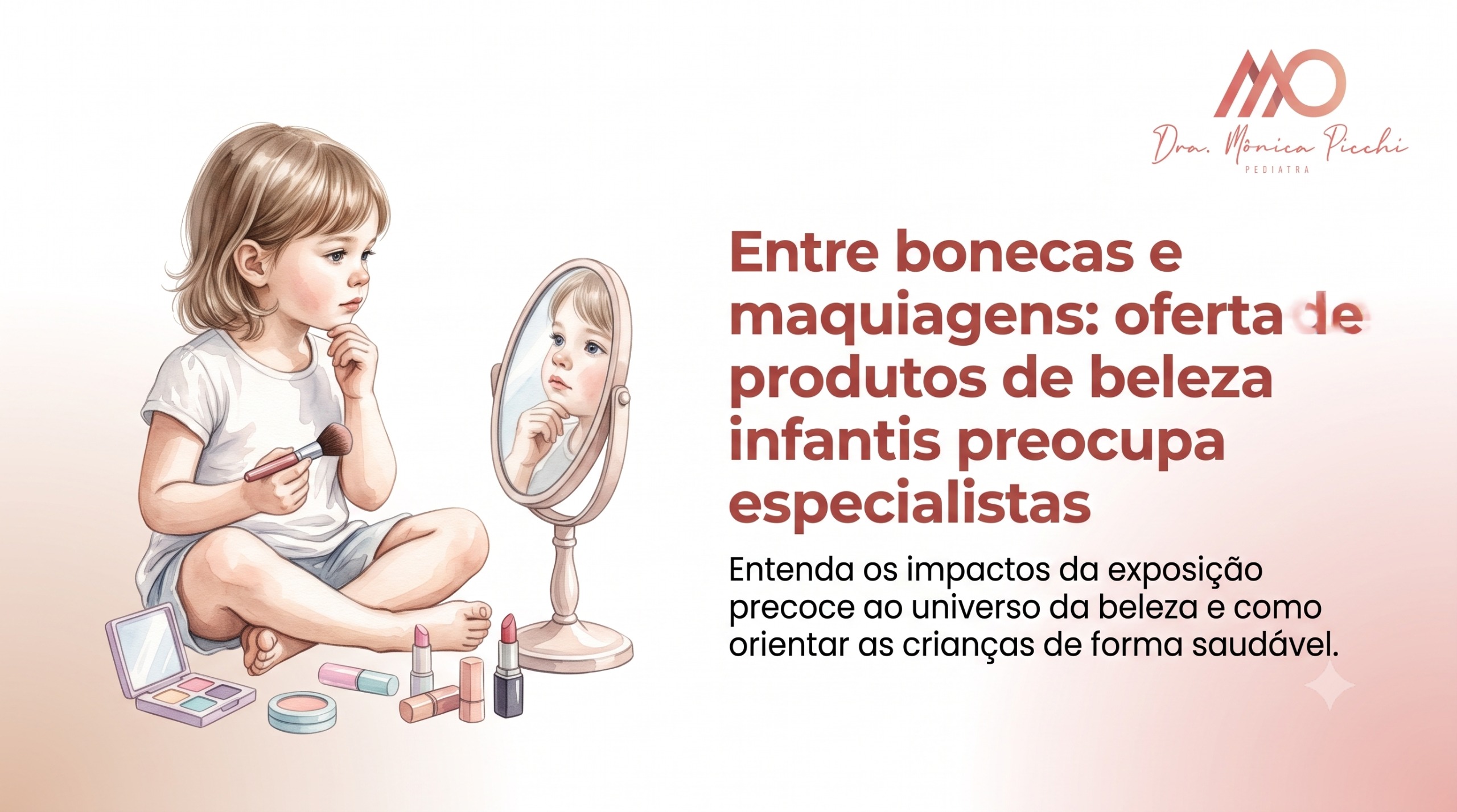 Entre bonecas e maquiagens: oferta de produtos de beleza infantis preocupa especialistas